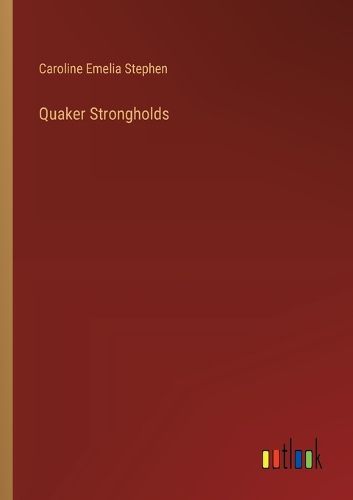 Cover image for Quaker Strongholds