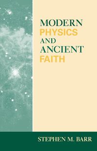 Cover image for Modern Physics and Ancient Faith