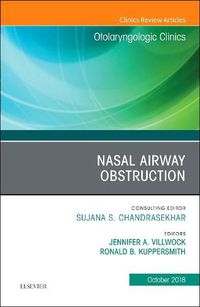 Cover image for Nasal Airway Obstruction, An Issue of Otolaryngologic Clinics of North America