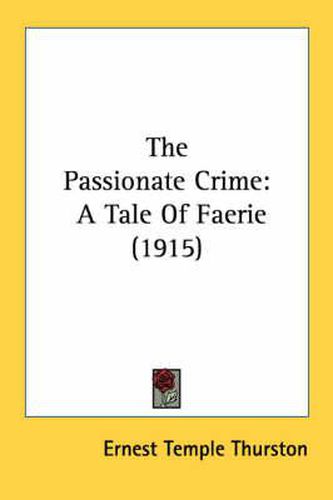 The Passionate Crime: A Tale of Faerie (1915)