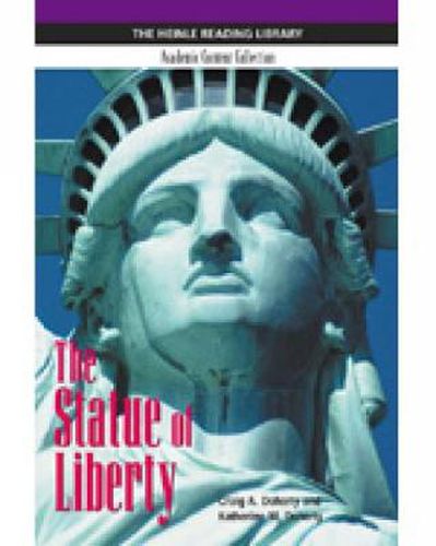 Cover image for The Statue of Liberty: Heinle Reading Library, Academic Content Collection: Heinle Reading Library