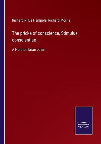 Cover image for The pricke of conscience, Stimulus conscientiae: A Northumbrian poem