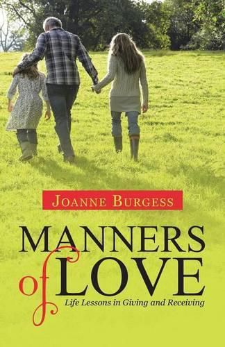 Cover image for Manners of Love: Life Lessons in Giving and Receiving