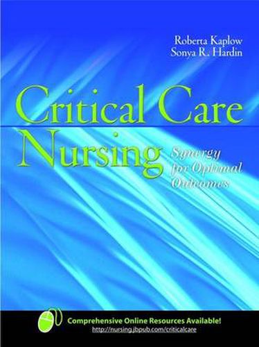 Cover image for Critical Care Nursing: Synergy For Optimal Outcomes