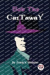 Cover image for Bob the Castaway