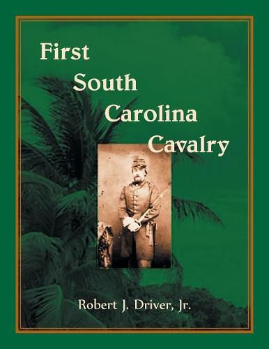 Cover image for First South Carolina Cavalry