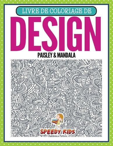 Cover image for Livre de coloriage de design Paisley & Mandala (French Edition)