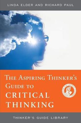 Cover image for The Aspiring Thinker's Guide to Critical Thinking