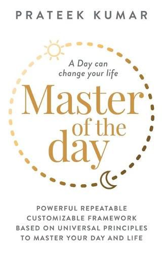 Cover image for Master of the Day: A Day can change your life