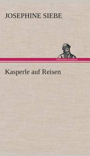 Cover image for Kasperle auf Reisen