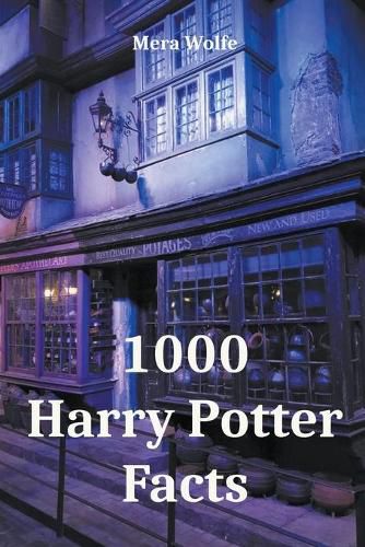 1000 Harry Potter Facts