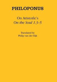 Cover image for On Aristotle's  On the Soul 1.3 5