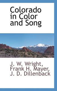 Cover image for Colorado in Color and Song