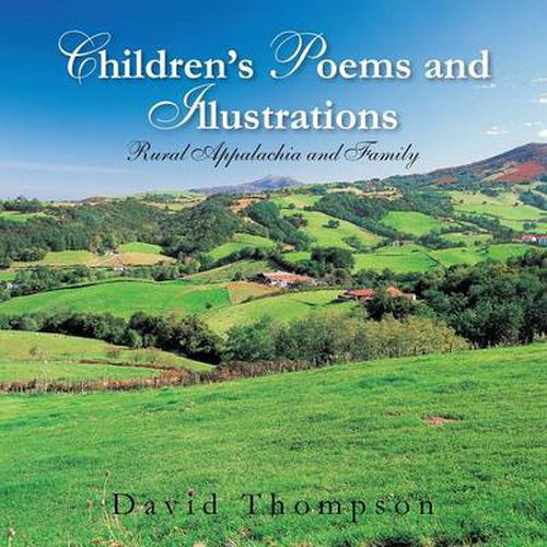 Children's Poems and Illustrations: Rural Appalachia and Family