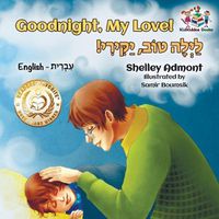 Cover image for Goodnight, My Love!: English Hebrew