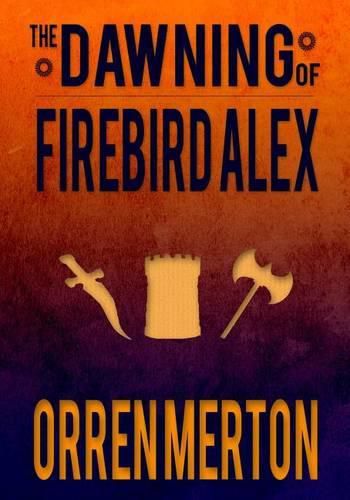 Cover image for The Dawning of Firebird Alex