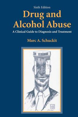 Cover image for Drug and Alcohol Abuse: A Clinical Guide to Diagnosis and Treatment