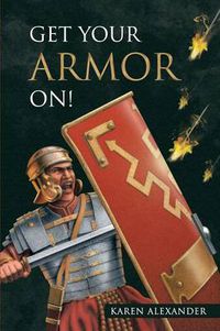 Cover image for Get Your Armor On!