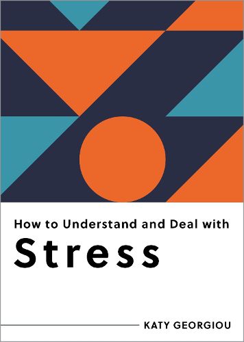 Cover image for How to Understand and Deal with Stress