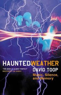 Cover image for Haunted Weather: Music, Silence, and Memory