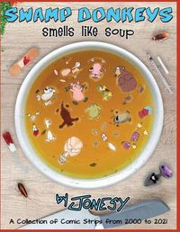 Cover image for Swamp Donkeys: Smells Like Soup