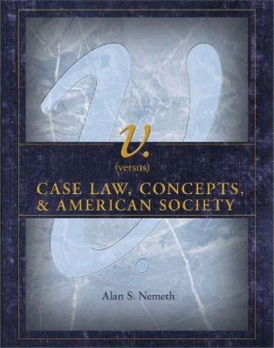 Cover image for v. (versus): Case Law, Concepts, & American Society