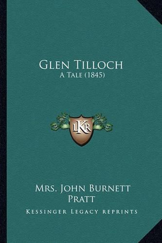 Glen Tilloch: A Tale (1845)