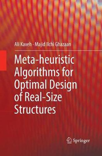 Cover image for Meta-heuristic Algorithms for Optimal Design of Real-Size Structures