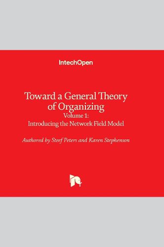 Cover image for Toward a General Theory of Organizing