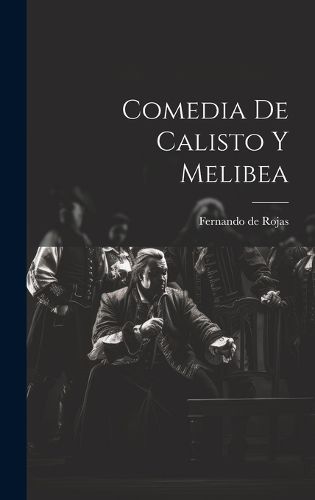 Cover image for Comedia de Calisto y Melibea