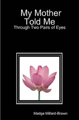 Cover image for What My Mother Told Me