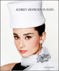 Cover image for Audrey Hepburn In Hats