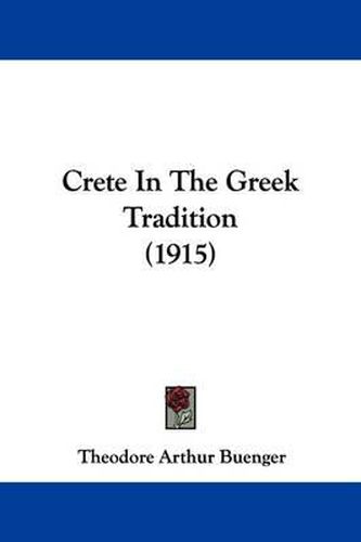 Cover image for Crete in the Greek Tradition (1915)