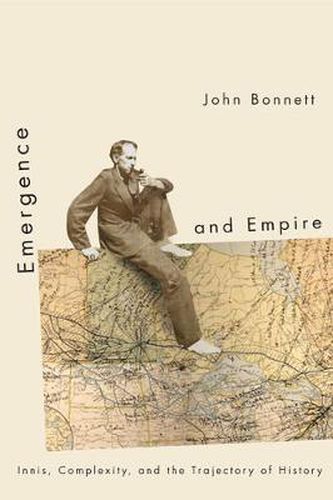 Cover image for Emergence and Empire: Innis, Complexity, and the Trajectory of History