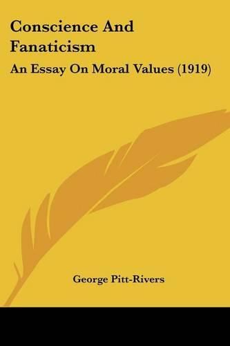 Conscience and Fanaticism: An Essay on Moral Values (1919)