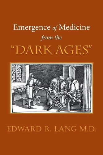 Cover image for Emergence of Medicine from the Dark Ages