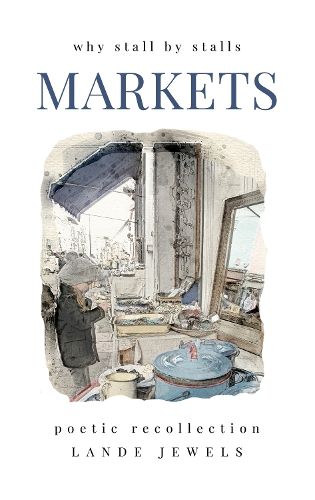 Cover image for MARKETS : why stall by stalls