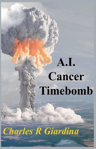 Cover image for A.I. Cancer Timebomb