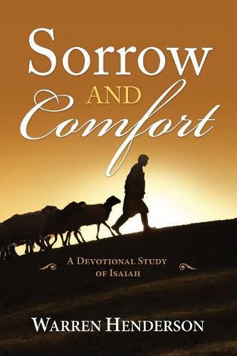 Cover image for Sorrow and Comfort - A Devotional Study of Isaiah