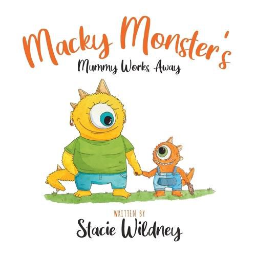 Cover image for Macky Monster's Mummy Works Away