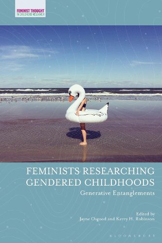 Cover image for Feminists Researching Gendered Childhoods: Generative Entanglements