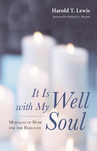 Cover image for It Is Well with My Soul: Messages of Hope for the Bereaved