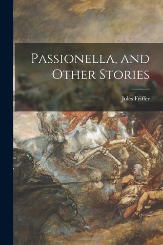 Passionella, and Other Stories