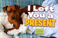 Cover image for I Left You a Present