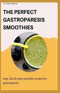 Cover image for The Perfect Gastroparesis Smoothies