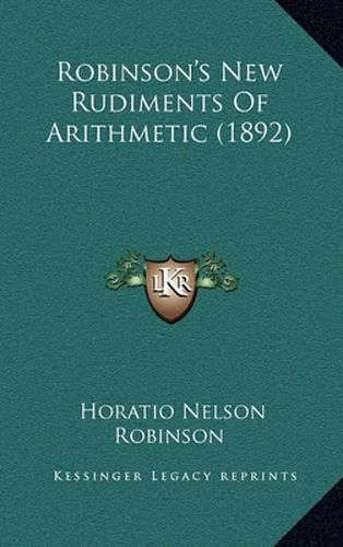 Cover image for Robinson's New Rudiments of Arithmetic (1892)