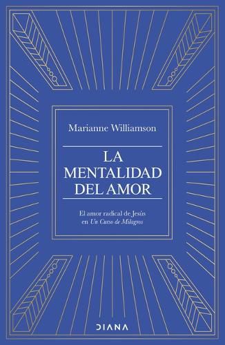 Cover image for La Mentalidad del Amor: El Poder Radical de Jesus En Un Curso de Milagros / The Mystic Jesus