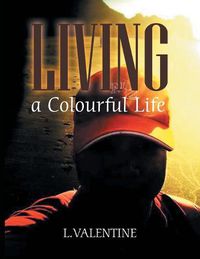 Cover image for Living a Colourful Life