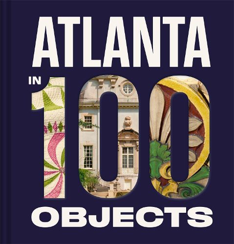 Cover image for Atlanta in 100 Objects