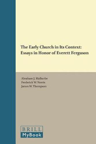 Cover image for The Early Church in Its Context: Essays in Honor of Everett Ferguson
